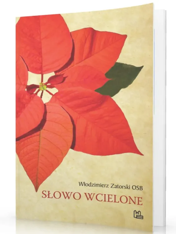 Słowo wcielone - Włodzimierz Zatorski OSB e-religijne.pl