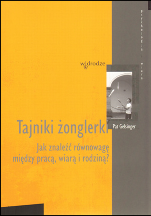 Tajniki żonglerki. Jak znaleźć równowagę między pracą, wiarą i rodziną? e-religijne.pl