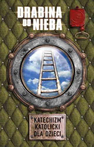 Drabina do Nieba. Katechizm katolicki dla dzieci - bp Edward Likowski e-religijne.pl