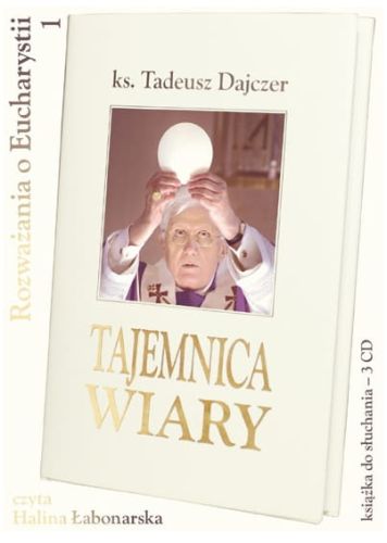 Tajemnica wiary - audiobook - ks. Tadeusz Dajczer