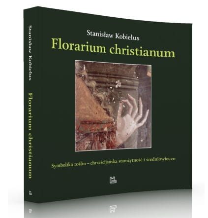 Florarium christianum - Stanisław Kobielus SAC e-religijne.pl