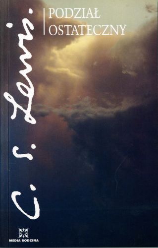 Podział ostateczny - C.S. Lewis e-religijne.pl