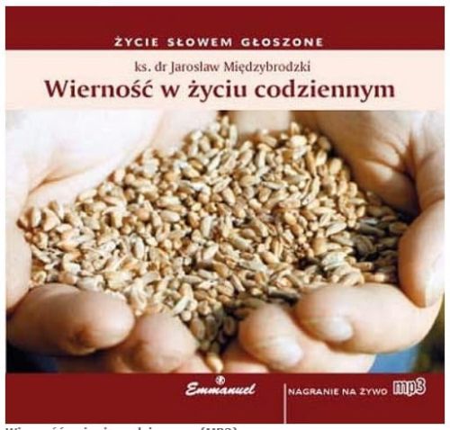 Wierność w życiu codziennym - ks. Jarosław Międzybrodzki CD - MP3 e-religijne.pl