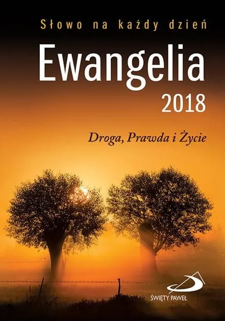 EDYCJA ŚW. PAWŁA rozważania na każdy dzień :Ewangelia 2018. Droga, Prawda i Życie -  (mały format, miękka okładka) księgarnia e-religijne.pl