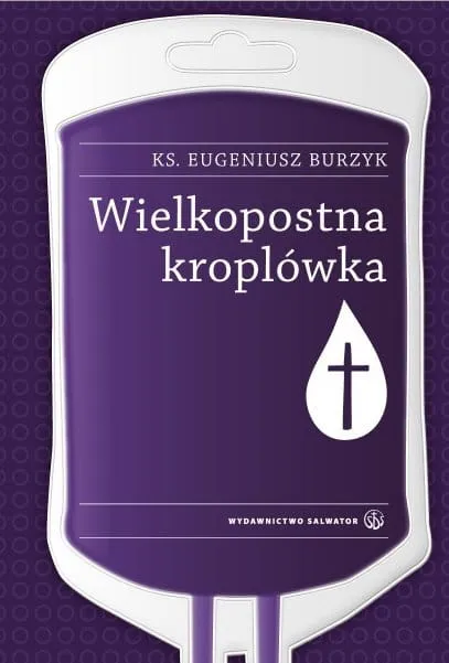 Wielkopostna kroplówka e-religijne.pl
