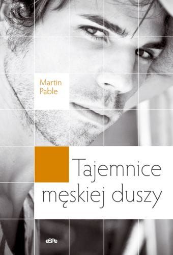 Tajemnice męskiej duszy - Martin Pable e-religijne.pl