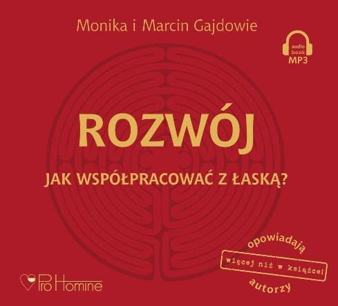 Audiobook Rozwój. Jak współpracować z łaską? - Monika i Marcin Gajdowie księgarnia e-religijne.pl dystrybucja książek i płyt chrześcijańskich