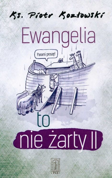 Księgarnia religijna: Ewangelia to nie żarty część II - Ks. Piotr Kozłowski 