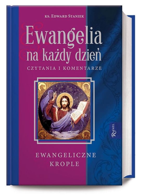 Ewangelia na każdy dzień. Czytania i komentarze - ks. Edward Staniek