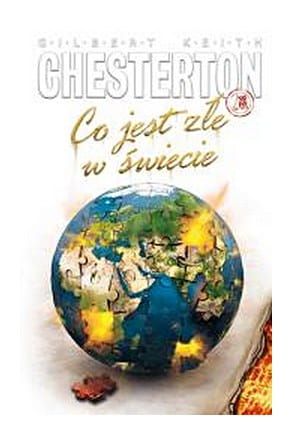 Co jest złe w świecie - Gilbert Keith Chesterton e-religijne.pl