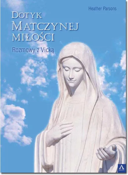 Dotyk matczynej miłości - Heather Parsons  e-religijne.pl