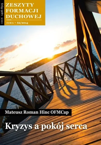 Kryzys a pokój serca - Mateusz Roman Hinc OFMCap - Zeszyty Formacji Duchowej nr 62 e-religijne.pl