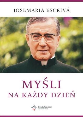 Myśli na każdy dzień - Josemaría Escrivá e-religijne.pl