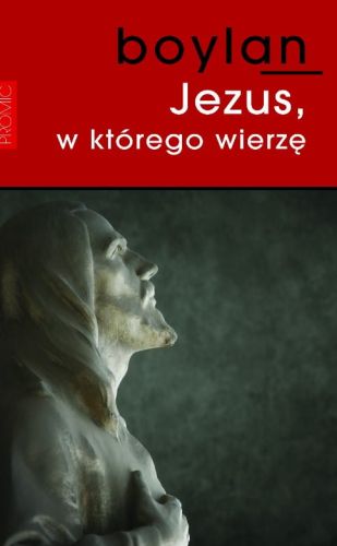 Jezus, w którego wierzę -Eugene Boylan e-religijne.pl