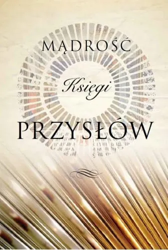 Mądrość Księgi Przysłów e-religijne.pl