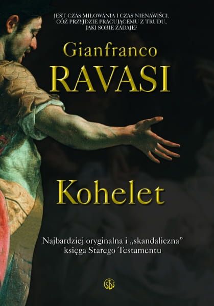 Kohelet. Najbardziej oryginalna i skandaliczna Księga Starego Testamentu - Gianfranco Ravasi e-religijne.pl