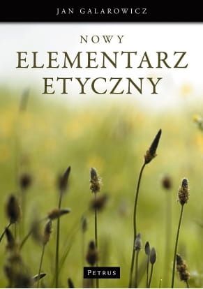 Nowy Elementarz etyczny - Jan Galarowicz e-religijne.pl