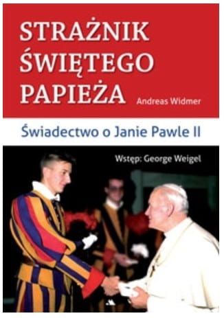 Strażnik Świętego Papieża - Andreas Widmer e-religijne.pl