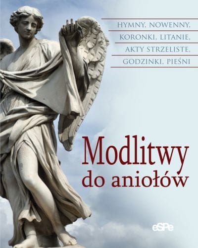 Modlitwy do aniołów - modlitewnik  e-religijne.pl
