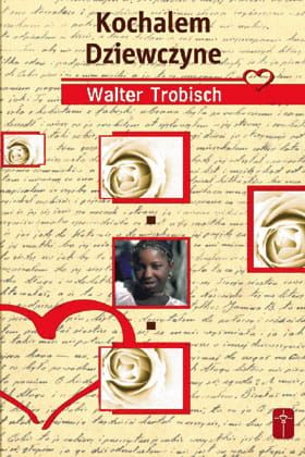 Kochałem dziewczynę - Walter Trobisch e-religijne.pl