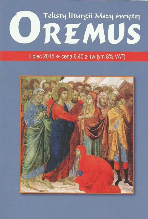 Oremus na LIPIEC 2015 - teksty liturgii Mszy Świętej