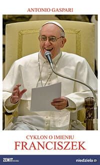 Cyklon o imieniu Franciszek - Antonio Gaspari e-religijne.pl