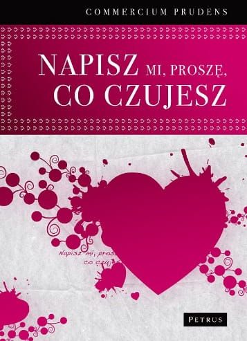 Napisz mi prosze, co czujesz -Commercium Prudens  e-religijne.pl