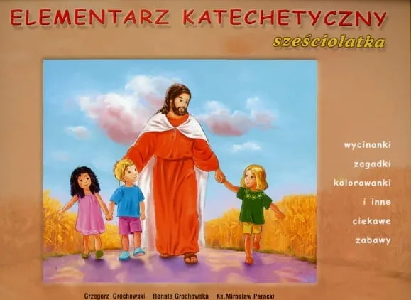 Elementarz Katechetyczny sześciolatka - Grzegorz Grochowski