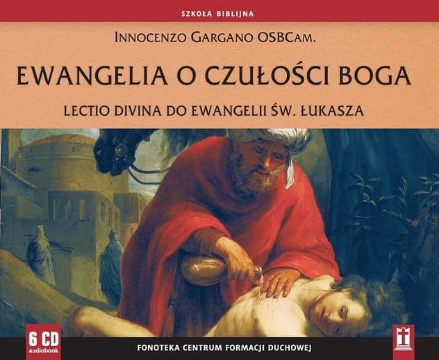 Ewangelia o czułości Boga. Lectio divina do Ewangelii św. Łukasza - Innocenzo Gargano OSBCam (6 PŁYT CD)