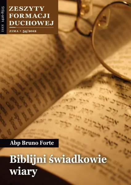 Biblijni świadkowie wiary - Abp Bruno Forte - Zeszyty Formacji Duchowej nr 54 e-religijne.pl