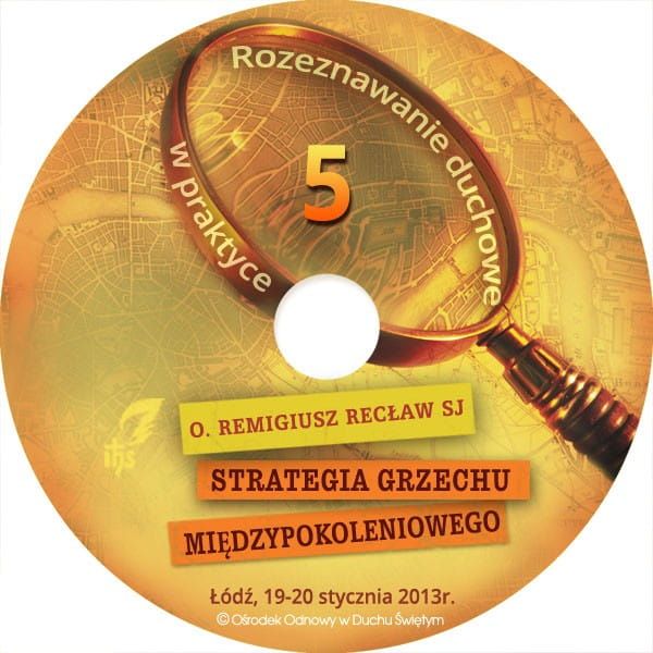 CD Rozeznawanie duchowe w praktyce V - Strategia grzechu międzypokoleniowego - o. Remigiusz Recław SJ e-religijne.pl