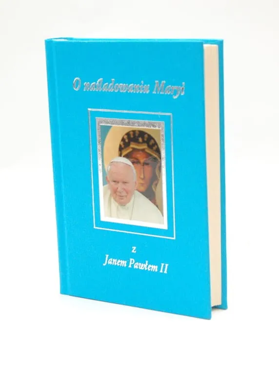O naśladowaniu Maryi z Janem Pawłem II - Duże litery e-religijne.pl