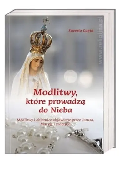 Wydawnictwo AA: Modlitwy, które prowadzą do nieba - Saverio Gaeta księgarnia chrześcijańska religijna