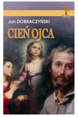 Cień Ojca - Jan Dobraczyński e-religijne.pl
