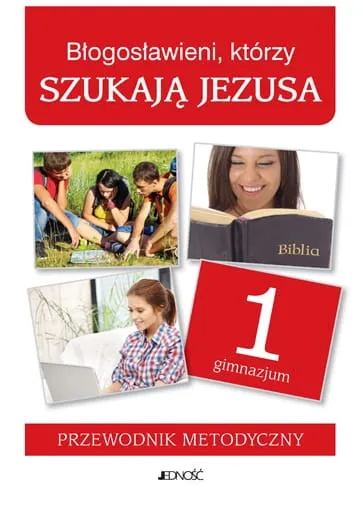 Błogosławieni, którzy szukają Jezusa - Przewodnik metodyczny e-religijne.pl