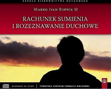 Rachunek sumienia i rozeznawanie duchowe Marko Ivan Rupnik SJ - 6 płyt CD e-religijne.pl