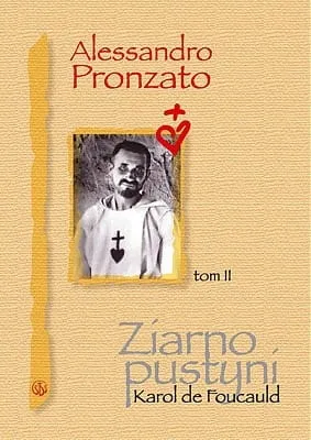 Ziarno pustyni Karol de Foucauld t. II- Alessandro Pronzato  e-religijne.pl