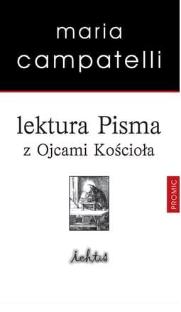 Lektura Pisma z Ojcami Kościoła - Maria Campatelli e-religijne.pl