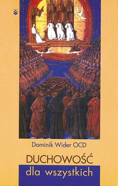 Duchowość dla wszystkich - Dominik Wider OCD e-religijne.pl