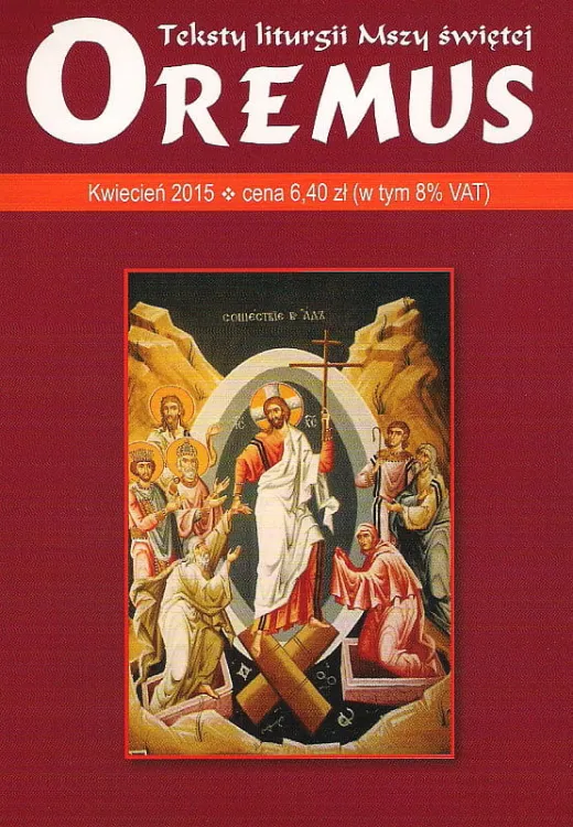 Oremus na KWIECIEŃ 2015 - teksty liturgii Mszy Świętej e-religijne.pl