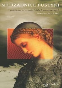  Nierządnice pustyni. Pokuta we wczesnych źródłach monastycznych - Benedicta Ward SLG e-religijne.pl