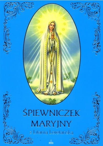 WYDAWNICTWO DIECEZJALNE SANDOMIERZ - Książeczka Śpiewniczek Maryjny z Litanią Loretańską - KSIĘGARNIA - Pomoce na nabożeństwa majowe - e-religijne.pl