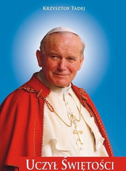 Uczył świętości - nieznane wspomnienia o św. Janie Pawle II - Krzysztof Tadej e-religijne.pl