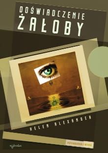 Doświadczenie żałoby - Helen Alexander e-religijne.pl