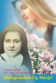 Dlaczego kocham Cię, Maryjo? Czytanki maryjne ze św. Teresą od Dzieciątka Jezus e-religijne.pl