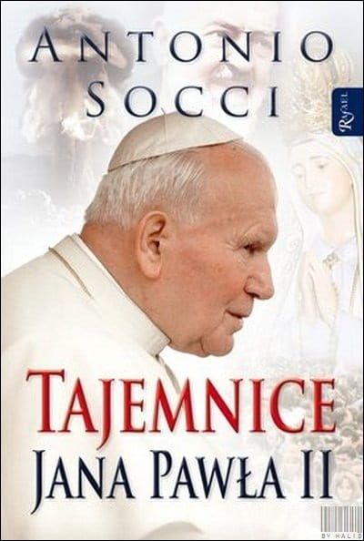 Tajemnice Jana Pawła II - Antonio Socci e-religijne.pl