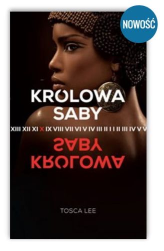 Wydawnictwo św. Wojciecha : Książka Królowa Saby autor Tosca Lee księgarnia e-religijne.pl
