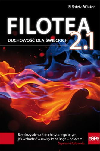 Filotea 2.1 . Duchowość dla świeckich e-religijne.pl