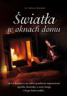 Światła w oknach domu - Br. Tadeusz Ruciński  e-religijne.pl