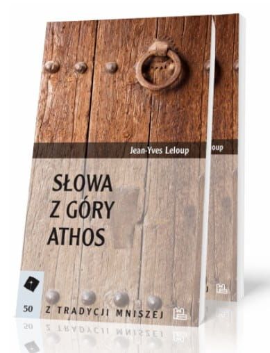 Słowa z Góry Athos - Jean-Yves Leloup